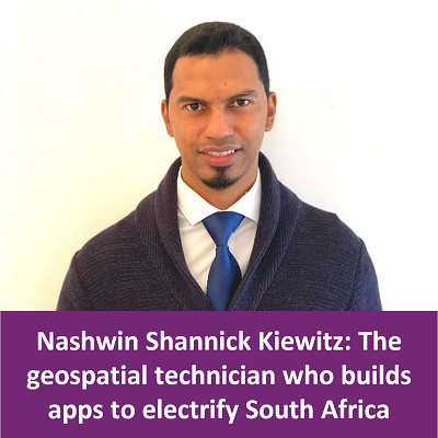 Nashwin Shannick Kiewitz: The geospatial technician who builds apps to electrify South Africa 